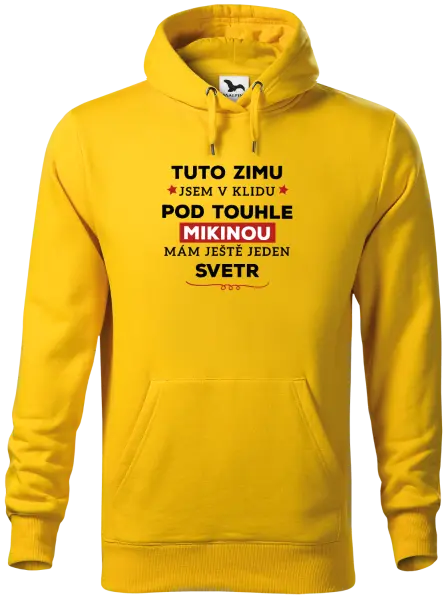 Pánská mikina Tuto zimu jsem v klidu, pod touhle mikinou mám ještě jeden svetr