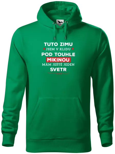 Pánská mikina Tuto zimu jsem v klidu, pod touhle mikinou mám ještě jeden svetr