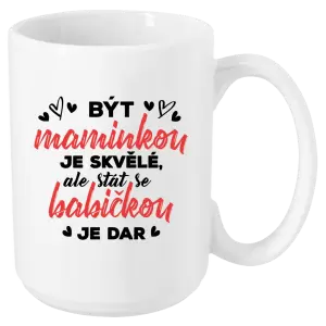 Hrnek Stát se babičkou je dar