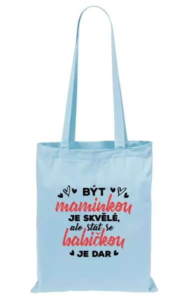 Látková taška Stát se babičkou je dar