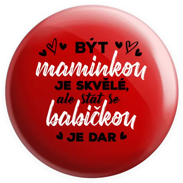 Placka Stát se babičkou je dar