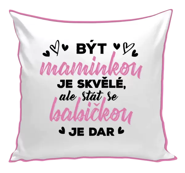 Polštář Stát se babičkou je dar