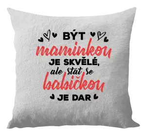 Polštář Stát se babičkou je dar