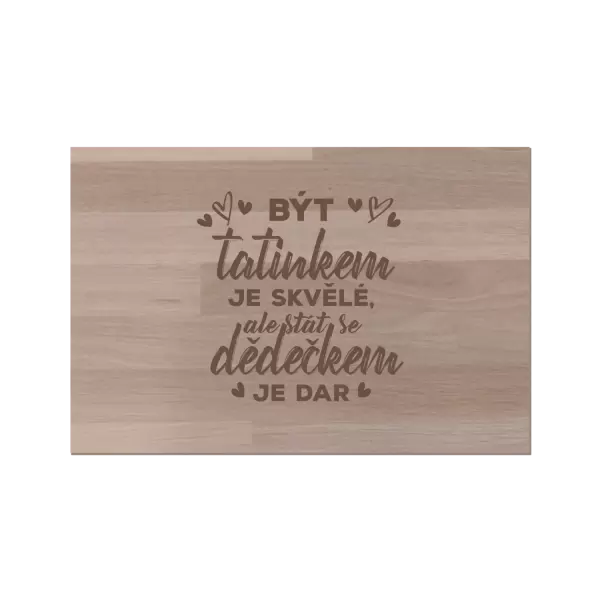 Bukové prkénko Stát se dědečkem je dar