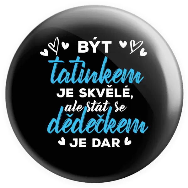 Placka Stát se dědečkem je dar