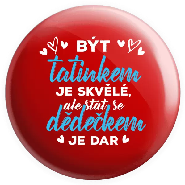 Placka Stát se dědečkem je dar