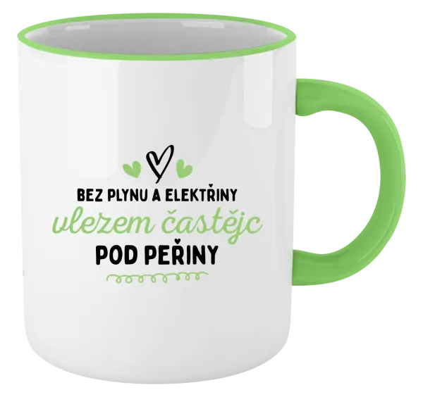 Hrnek Bez plynu a elektřiny, vlezem častějc pod peřiny