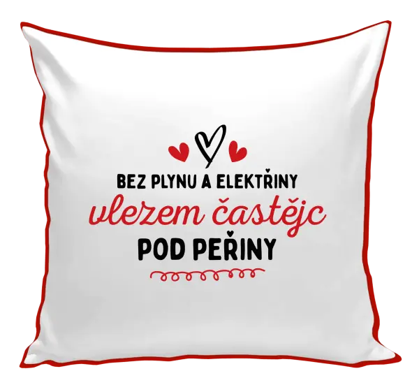 Polštář Bez plynu a elektřiny, vlezem častějc pod peřiny
