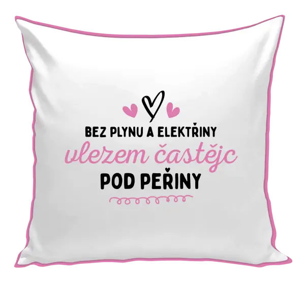 Polštář Bez plynu a elektřiny, vlezem častějc pod peřiny
