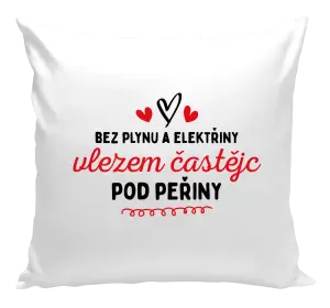 Polštář Bez plynu a elektřiny, vlezem častějc pod peřiny