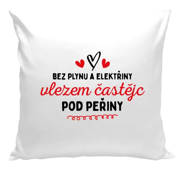 Polštář Bez plynu a elektřiny, vlezem častějc pod peřiny
