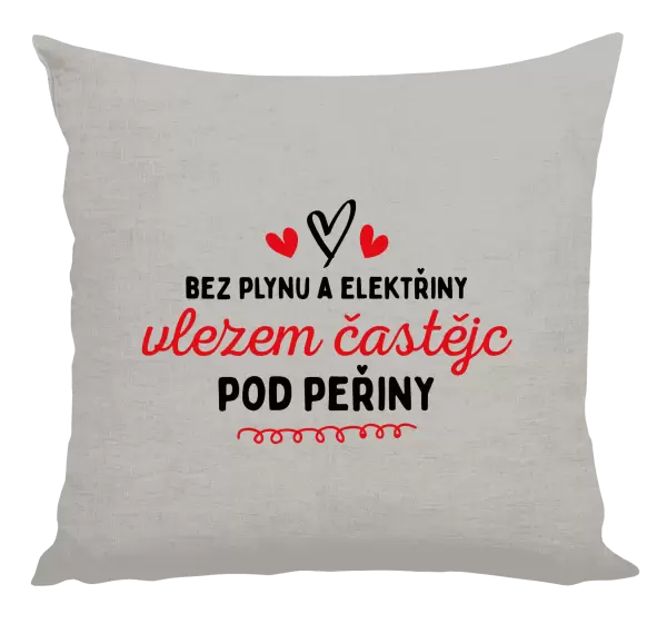 Polštář Bez plynu a elektřiny, vlezem častějc pod peřiny