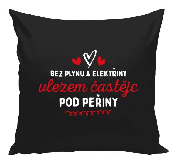 Polštář Bez plynu a elektřiny, vlezem častějc pod peřiny