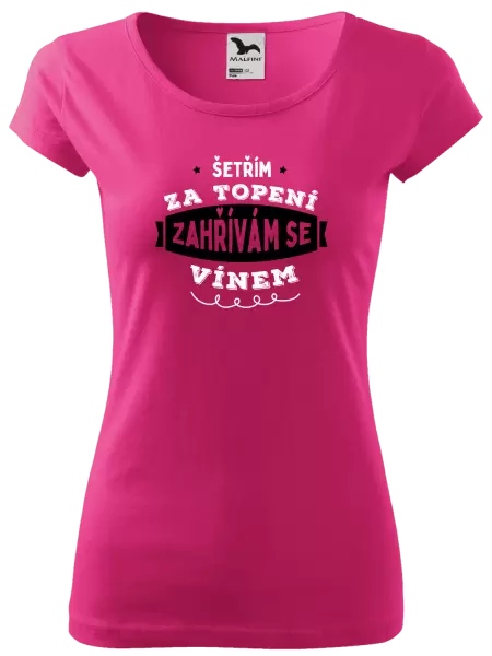 Dámské tričko Zahřívám se vínem