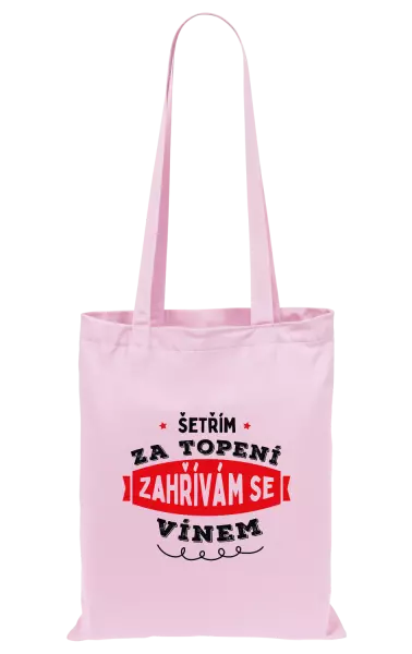 Látková taška Zahřívám se vínem