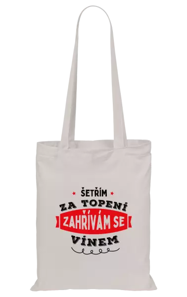 Látková taška Zahřívám se vínem