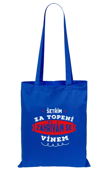 Látková taška Zahřívám se vínem