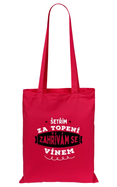 Látková taška Zahřívám se vínem