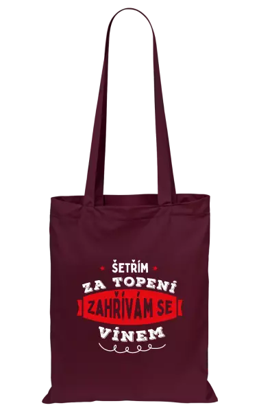 Látková taška Zahřívám se vínem