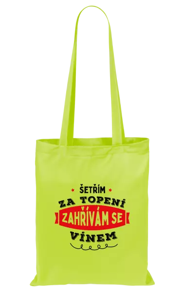 Látková taška Zahřívám se vínem