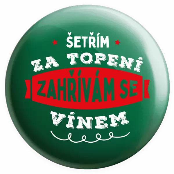 Placka Zahřívám se vínem