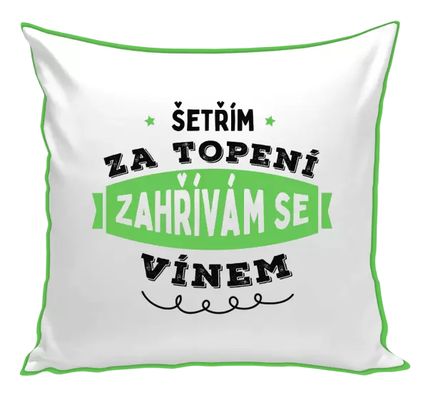 Polštář Zahřívám se vínem