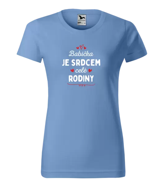 Dámské tričko Babička je srdcem celé rodiny