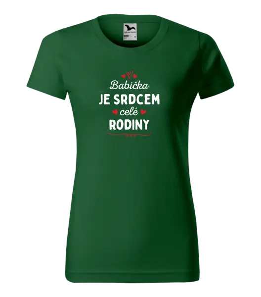 Dámské tričko Babička je srdcem celé rodiny