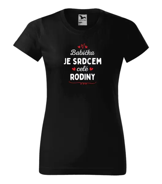 Dámské tričko Babička je srdcem celé rodiny