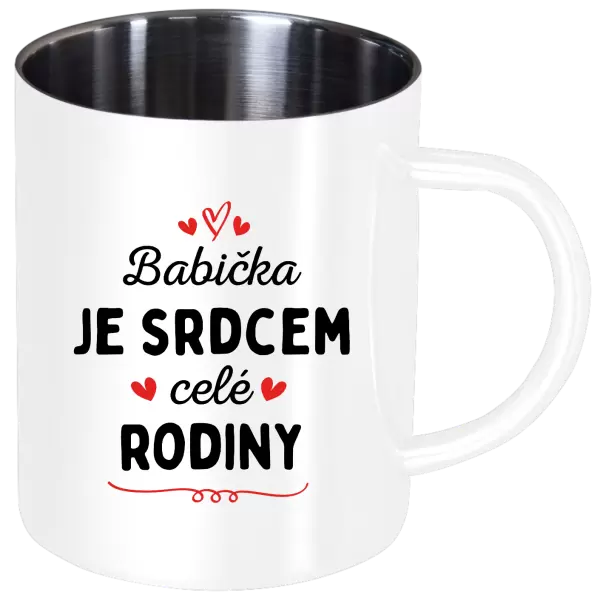 Nerezový hrnek Babička je srdcem celé rodiny