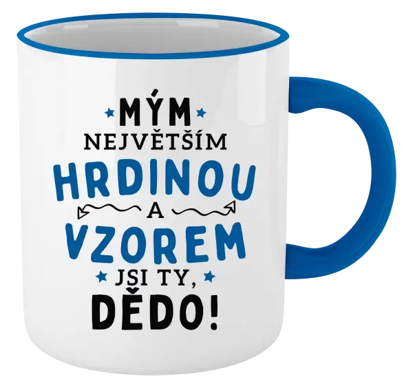 Hrnek Mým největším hrdinou a vzorem jsi ty, dědo!