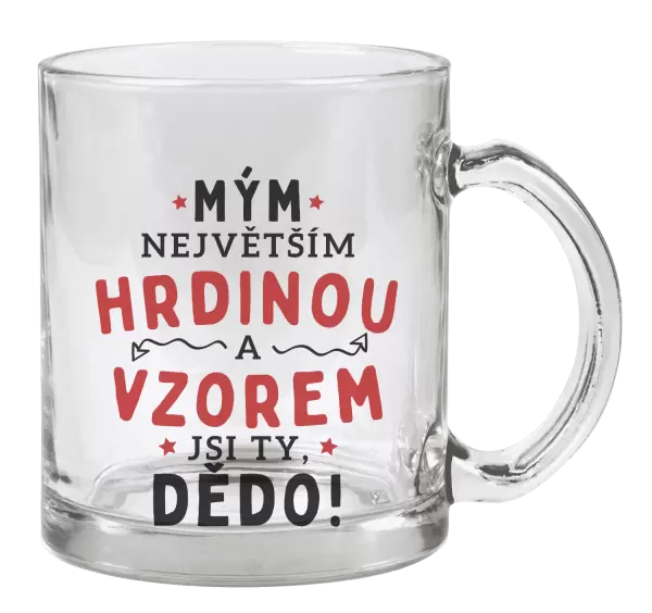 Hrnek Mým největším hrdinou a vzorem jsi ty, dědo!