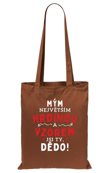 Látková taška Mým největším hrdinou a vzorem jsi ty, dědo!