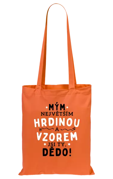 Látková taška Mým největším hrdinou a vzorem jsi ty, dědo!
