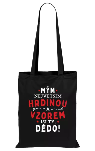 Látková taška Mým největším hrdinou a vzorem jsi ty, dědo!
