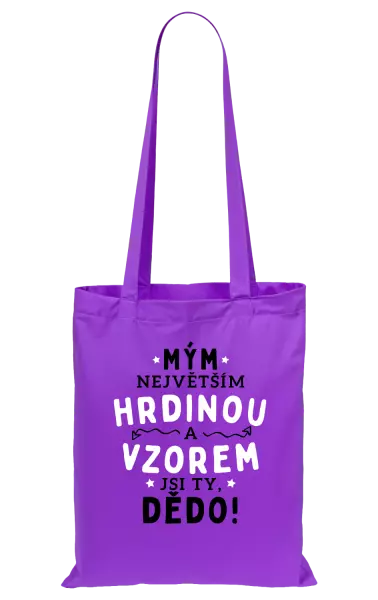 Látková taška Mým největším hrdinou a vzorem jsi ty, dědo!