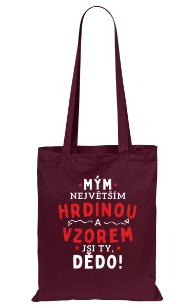 Látková taška Mým největším hrdinou a vzorem jsi ty, dědo!