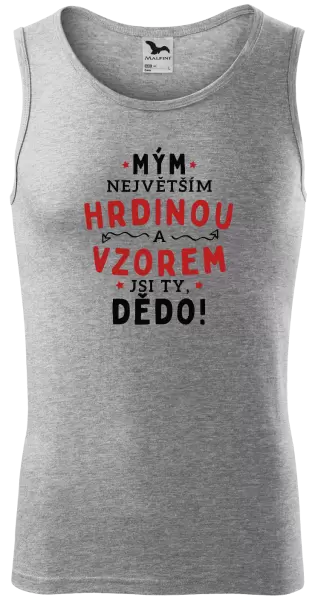 Pánské tílko Mým největším hrdinou a vzorem jsi ty, dědo!