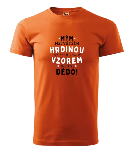 Pánské tričko Mým největším hrdinou a vzorem jsi ty, dědo!