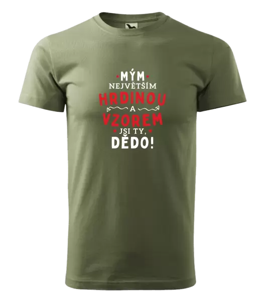 Pánské tričko Mým největším hrdinou a vzorem jsi ty, dědo!