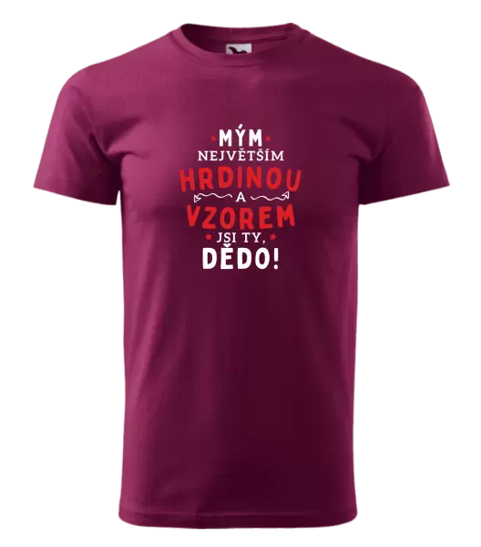Pánské tričko Mým největším hrdinou a vzorem jsi ty, dědo!