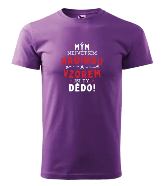 Pánské tričko Mým největším hrdinou a vzorem jsi ty, dědo!