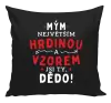 Polštář Mým největším hrdinou a vzorem jsi ty, dědo!