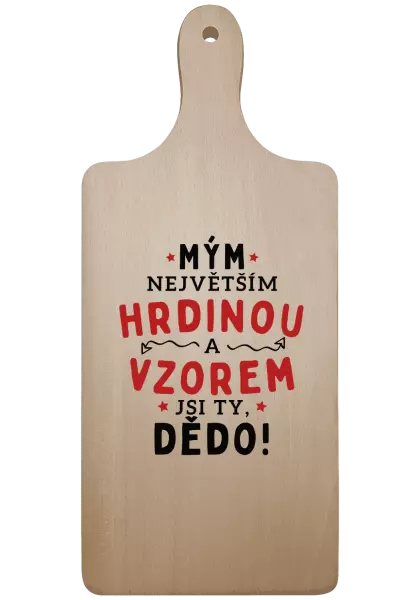 Prkénko Mým největším hrdinou a vzorem jsi ty, dědo!