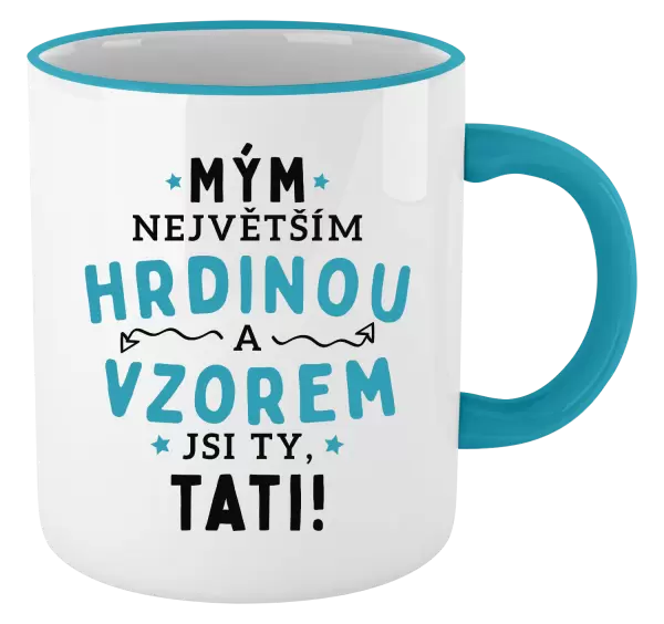 Hrnek Mým největším hrdinou a vzorem jsi ty, tati!