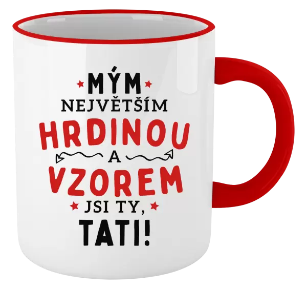 Hrnek Mým největším hrdinou a vzorem jsi ty, tati!