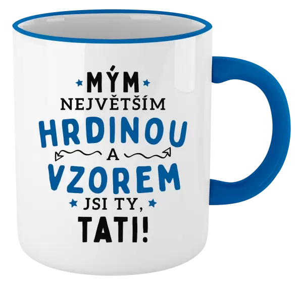 Hrnek Mým největším hrdinou a vzorem jsi ty, tati!