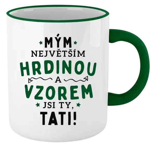 Hrnek Mým největším hrdinou a vzorem jsi ty, tati!