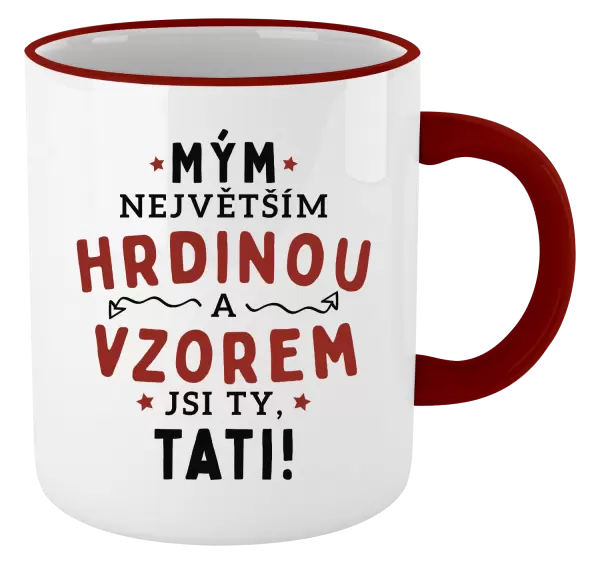 Hrnek Mým největším hrdinou a vzorem jsi ty, tati!