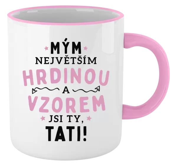 Hrnek Mým největším hrdinou a vzorem jsi ty, tati!